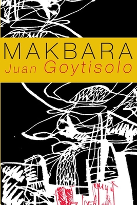 Makbara - Goytisolo, Juan, and Lane, Helen (Translated by)