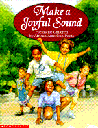 Make a Joyful Sound: Poems for Children by African-American Poets