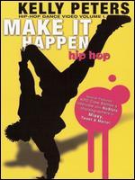 Make It Happen: A Hip Hop Dance Video