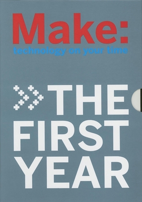 Make Magazine: The First Year: 4 Volume Collector's Set - Frauenfelder, Mark (Editor)