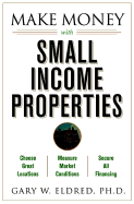 Make Money with Small Income Properties