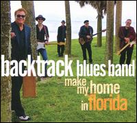 Make My Home in Florida - Backtrack Blues Band