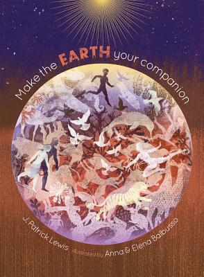 Make the Earth Your Companion - Lewis, J Patrick