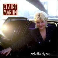 Make This City Ours - Claire Martin