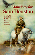 Make Way for Sam Houston