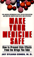 Make Your Medicine Safe
