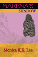 Makena's Shadow