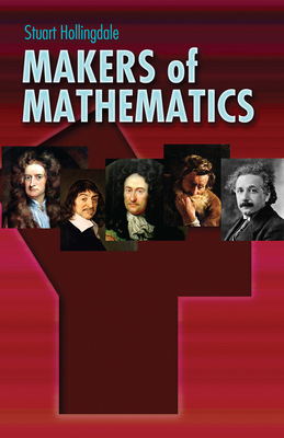 Makers of Mathematics - Hollingdale, Stuart