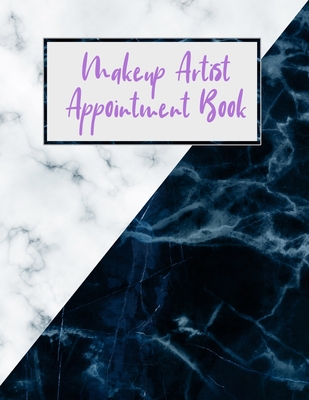 Makeup Artist Appointment Book: Makeup Artist Daily Appointment Tracking Book with Face Chart Pages - Journals, Pen It Down