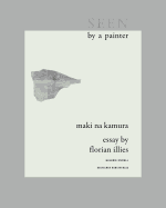 Maki Na Kamura: Seen by a Painter