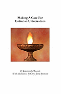 Making a Case for Unitarian Universalism