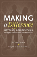 Making a Difference: Advocacy Competencies for Special Education Professionals - Fiedler, Craig R