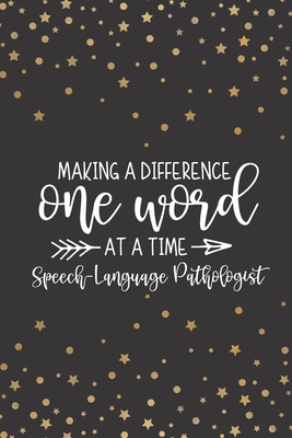 Making A Difference One Word At A Time: Speech-Language Pathologist: Speech Therapist Notebook - SLP Gifts - Blank Lined Journal For Note Taking - Journals, Toco Toucan