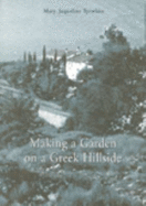 Making a Garden on a Greek Hillside