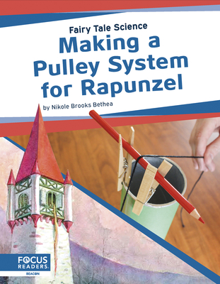 Making a Pulley System for Rapunzel - Brooks Bethea, Nikole