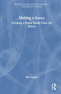 Making a Scene: Creating a Scene Study Class for Actors