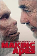 Making Apes: The Artists Who Changed Film - William Conlin
