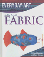 Making Art with Fabric