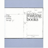 Making Books: Design in British Publishing Since 1945
