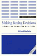 Making Buying Decisions: Using the Computer as a Tool - Clodfelter, Richard