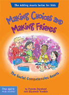 Making Choices and Making Friends: The Social Competencies Assets