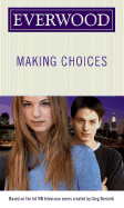 Making Choices - Burns, Laura J, and Metz, Melinda D