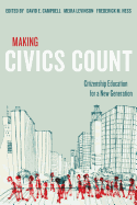 Making Civics Count: Citizenship Education for a New Generation