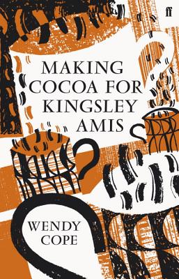 Making Cocoa for Kingsley Amis - Cope, Wendy