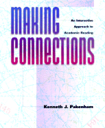 Making Connections: An Interactive Approach to Academic Reading - Pakenham, Kenneth J