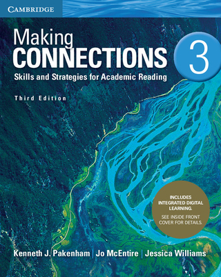 Making Connections Level 3 Student's Book with Integrated Digital Learning: Skills and Strategies for Academic Reading - Pakenham, Kenneth J, and McEntire, Jo, and Williams, Jessica