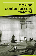 Making Contemporary Theatre: Intercb Cb: International Rehearsal Processes