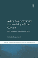 Making Corporate Social Responsibility a Global Concern: Norm Construction in a Globalizing World