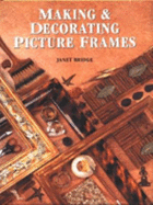 MAKING & DECORATING PICTURE FRAMES - 