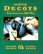 Making Decoys - Chesser, Grayson, and Badger, Curtis J, Mr.