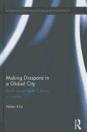 Making Diaspora in a Global City: South Asian Youth Cultures in London