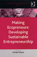 Making Ecopreneurs: Developing Sustainable Entrepreneurship - Schaper, Michael