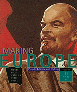 Making Europe: People, Politics, and Culture: Volume 2: Since 1550