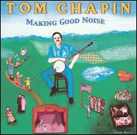 Making Good Noise - Tom Chapin