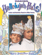 Making Hallelujah Hats!: Crafts and Activities Based on Bible Stories