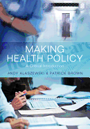 Making Health Policy: A Critical Introduction