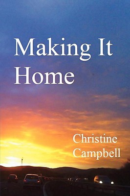 Making It Home - Campbell, Christine