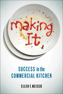 Making It: Success in the Commercial Kitchen