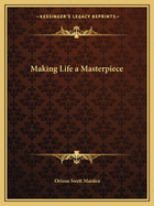 Making Life a Masterpiece