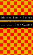 Making Life a Prayer: Selected Writings