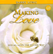 Making Love: Sexual Love the Divine Way