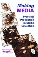 Making Media: Learning from Media Production