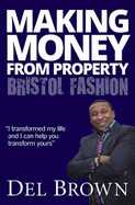 Making Money from Property - Bristol Fashion