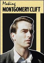 Making Montgomery Clift