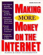 Making More Money on the Internet - Glossbrenner, Alfred, and Glossbrenner, Emily