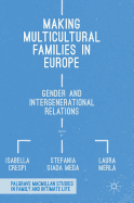 Making Multicultural Families in Europe: Gender and Intergenerational Relations